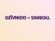Prezentācija 'Dzīvnieki - simboli', 1.