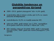 Prezentācija 'Ekonomiskās degradācijas ietekme uz Latvijas viesnīcu komercdarbību', 4.
