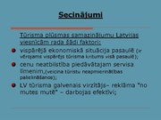 Prezentācija 'Ekonomiskās degradācijas ietekme uz Latvijas viesnīcu komercdarbību', 19.