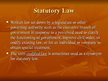 Prezentācija 'Common Law as Opposed to Statutory and Regulatory Law', 7.