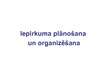 Prezentācija 'Iepirkuma plānošana un organizēšana', 1.