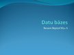 Prezentācija 'Datu bāzes', 1.