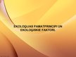 Prezentācija 'Ekoloģijas pamatprincipi un ekoloģiskie faktori', 1.