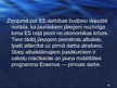 Prezentācija 'Eiropas Savienības budžets, tā veidošanas principi', 39.