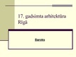 Prezentācija '17.-18.gadsimta arhitektūra Rīgā', 2.
