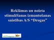 Prezentācija 'Reklāmas un noieta stimulēšanas izmantošanas saistība a/s "Drogas"', 1.
