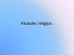 Prezentācija 'Pasaules reliģijas', 1.