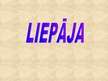Prezentācija 'Liepāja', 1.
