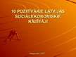 Prezentācija '10 pozitīvākie Latvijas sociālekonomiskie rādītāji', 1.