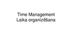 Prezentācija 'Laika organizēšana, laika menedžments', 1.
