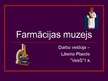 Prezentācija 'Farmācijas muzejs', 1.