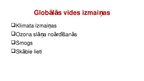 Prezentācija 'Tehnoloģijas. Globālās vides izmaiņas', 6.