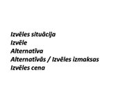 Prezentācija 'Izvēles situācija', 1.