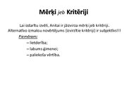 Prezentācija 'Izvēles situācija', 7.