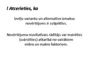 Prezentācija 'Izvēles situācija', 9.