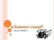 Prezentācija 'Festival "Summer Sound"', 1.