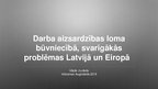 Prezentācija 'Darba aizsardzības loma būvniecībā, svarīgākās problēmas Latvijā un Eiropā', 1.