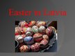 Prezentācija 'Easter in Latvia', 1.