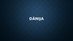 Prezentācija 'Dānija', 1.