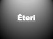 Prezentācija 'Ēteri', 1.