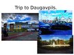 Prezentācija 'Trip to Daugavpils', 1.