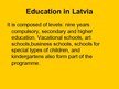 Prezentācija 'Educational System in Latvia', 4.