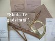 Prezentācija 'Skola 19.gadsimtā', 1.