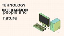 Prezentācija 'Technology Interaction with People and Nature', 1.