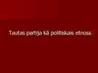 Prezentācija 'Tautas partija kā politiskais etnoss', 1.
