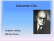 Prezentācija 'Aleksandrs Čaks', 1.