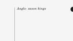 Prezentācija 'Anglo-Saxon Kingdoms and Kings', 11.