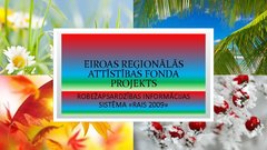 Prezentācija 'Robežapsardzības informācijas sistēma "Rais 2009"', 1.