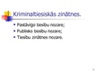Prezentācija 'Krimināltiesības kā zinātņu nozare. Krimināltiesību zinātne', 9.