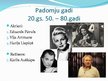 Prezentācija 'Atpazīstamākie mākslinieki Latvijā no 20.gs. 20.-30.gadiem līdz mūsdienām', 4.