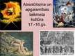 Prezentācija 'Absolūtisma un apgaismības laikmeta kultūra', 1.