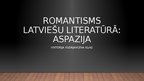 Prezentācija 'Romantisms latviešu literarūrā - Aspazija', 1.