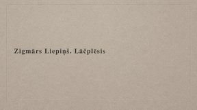 Prezentācija 'Zigmārs Liepiņš. Lāčplēsis', 1.