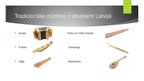 Prezentācija 'Tradicionālā mūzika Latvijā', 8.