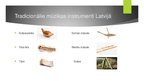 Prezentācija 'Tradicionālā mūzika Latvijā', 9.