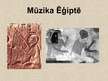Prezentācija 'Mūzika, izglītība un zinātne Ēģiptē', 4.