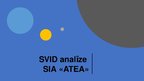 Prezentācija 'SVID analīze SIA "Atea"', 1.