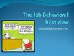 Prezentācija 'The Behavioral Interview', 1.