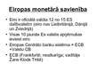 Prezentācija 'Eiropas Monetārā savienība', 10.