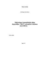 Referāts 'Mārketinga komunikāciju plāns tipogrāfijas “S&G” ražotajiem reklāmas materiāliem', 1.