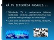 Prezentācija 'Televizoru un televīzijas attīstība', 5.