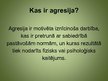 Prezentācija 'Agresija sociālās psiholoģijas skatījumā', 3.