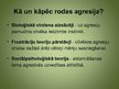 Prezentācija 'Agresija sociālās psiholoģijas skatījumā', 4.