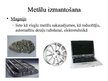 Prezentācija 'Metālu un to sakausējumu izmantošana', 7.
