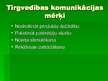 Prezentācija 'Tirgvedības komunikāciju analīze SIA “DLV”', 5.