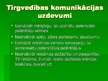 Prezentācija 'Tirgvedības komunikāciju analīze SIA “DLV”', 6.